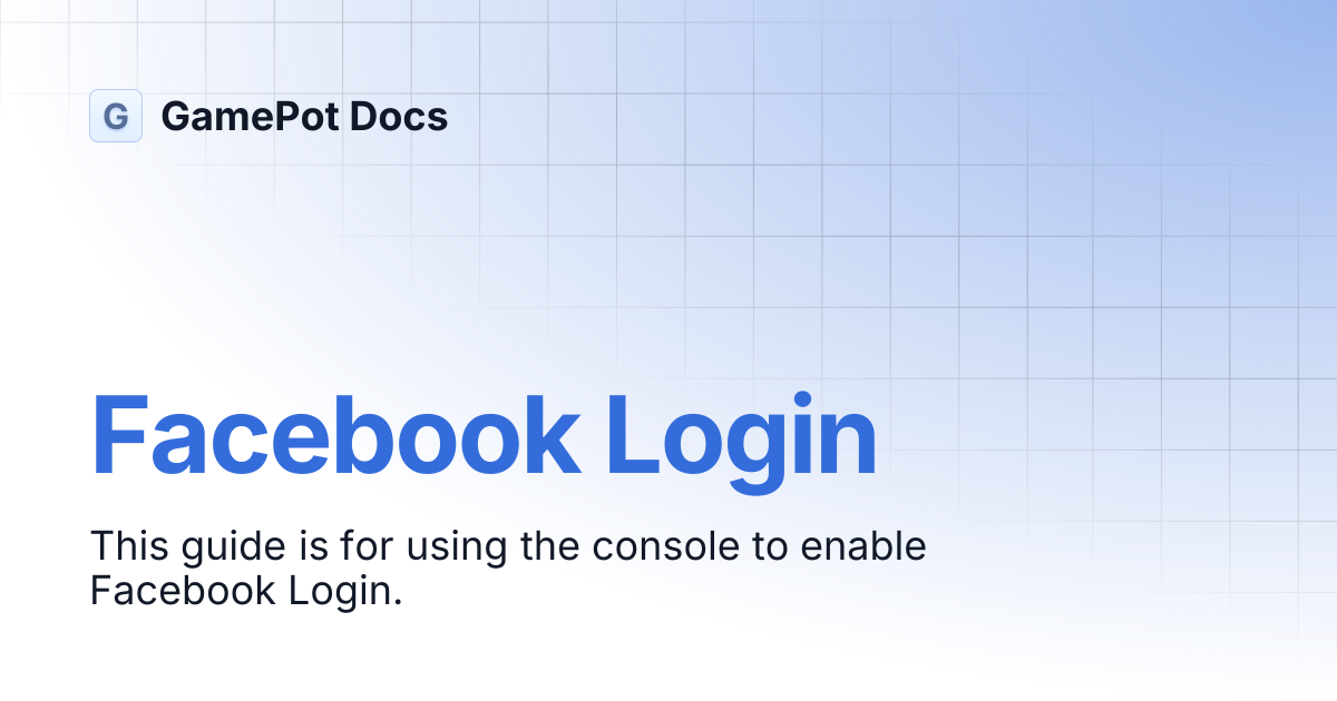 Facebook Login | GamePot Docs
